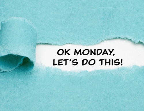 HOW CAN YOU LIVE WITH MONDAY BLUES?
