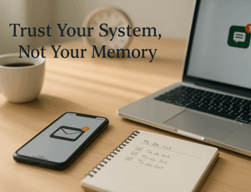Don’t Miss Important Messages: Trust Your System, Not Your Memory